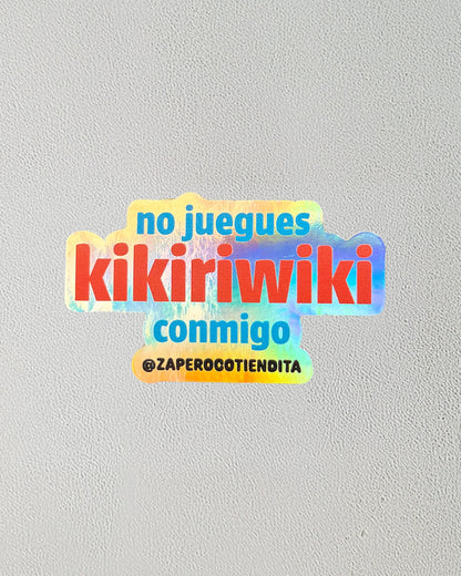 Sticker No Juegues Kikiriwiki Conmigo