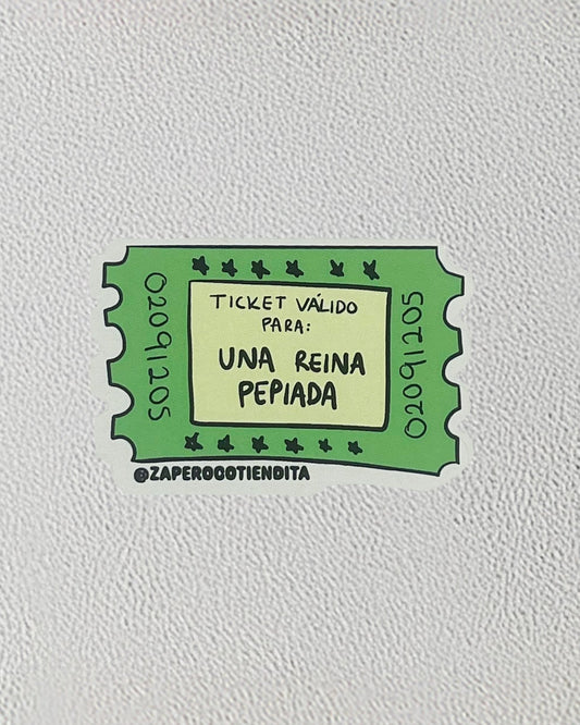 Sticker Ticket Reina Pepiada